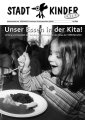 Stadtkinder-Extra: Unser Essen in der Kita! (1)