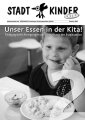 Stadtkinder-Extra: Unser Essen in der Kita! (2)